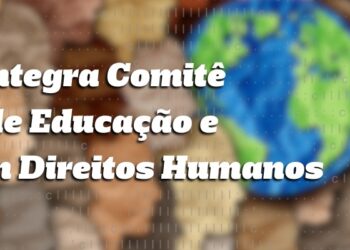safernet-integra-comite-nacional-de-educacao-e-cultura-em-direitos-humanos