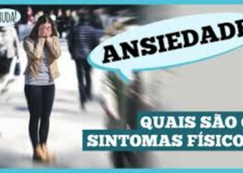 quais-sao-os-sintomas-fisicos-da-ansiedade?