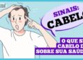 dr.-ajuda:-o-que-o-cabelo-pode-dizer-sobre-a-saude?