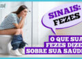 dr.-ajuda:-o-que-suas-fezes-podem-dizer-sobre-sua-saude?