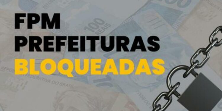‘bloqueados’-do-fpm:-veja-lista-dos-35-municipios-impedidos-de-receber-3°-decendio-de-janeiro