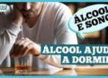 dr.-ajuda:-consumo-de-alcool-e-qualidade-do-sono