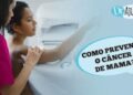 dr.-ajuda:-como-e-feita-a-prevencao-do-cancer-de-mama?