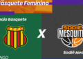 basquete-feminino:-tv-brasil-transmite-sampaio-x-sodie-mesquita