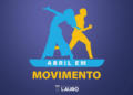 projeto-abril-em-movimento-realiza-evento-cultural-e-esportivo-neste-domingo-(27)
