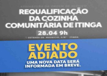 evento-da-ordem-de-servico-para-requalificacao-da-cozinha-comunitaria-e-adiado