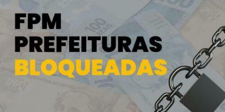bloqueados-do-fpm:-32-municipios-estao-impedidos-de-receber-valores-do-fpm