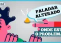 alteracoes-do-paladar:-o-que-pode-ser?