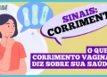 sinais:-corrimento