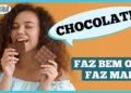 comer-chocolate-faz-bem-para-a-saude?