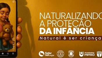 safernet-brasil-e-ministerio-publico-de-rondonia-apresentam-campanha-“naturalizando-a-protecao-da-infancia”