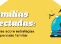 safernet-tira-duvidas-praticas-sobre-estrategias-de-supervisao-familiar