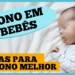 sono-do-bebe-e-da-crianca:-o-que-e-normal-e-como-melhorar