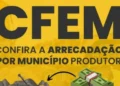 cfem:-estados-e-municipios-produtores-minerarios-partilham-mais-de-r$-547-milhoes,-em-novembro
