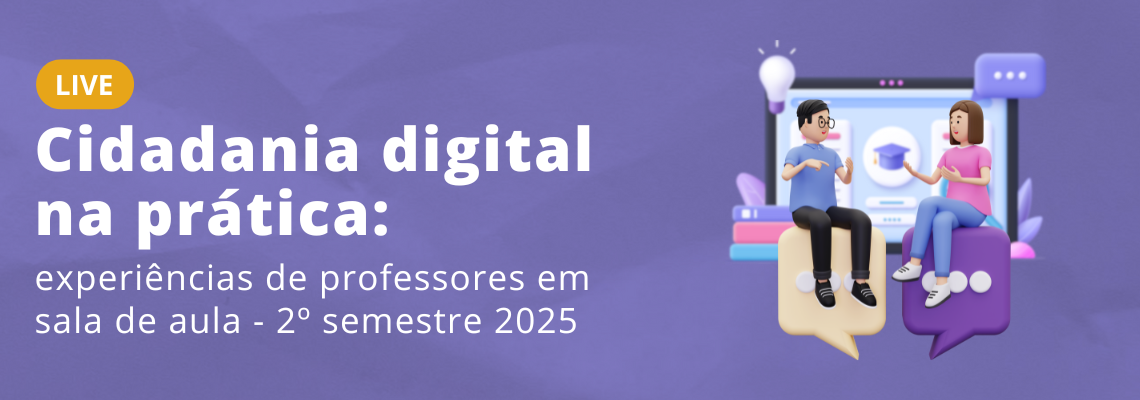 professores-de-cidadania-digital-compartilham-ideias-sobre-boas-praticas-em-sala-de-aula